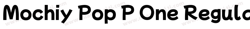 Mochiy Pop P One Regula字体转换